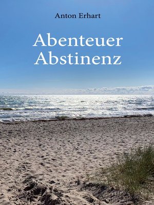 cover image of Abenteuer Abstinenz